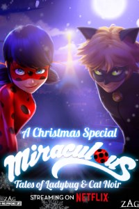 Miraculous: Tales of Ladybug & Cat Noir – A Christmas Special